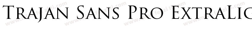 Trajan Sans Pro ExtraLight字体转换